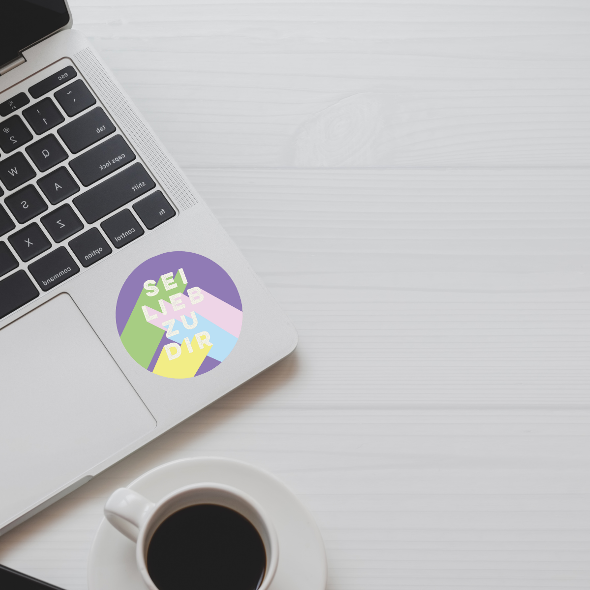 Sticker "Sei lieb zu dir"