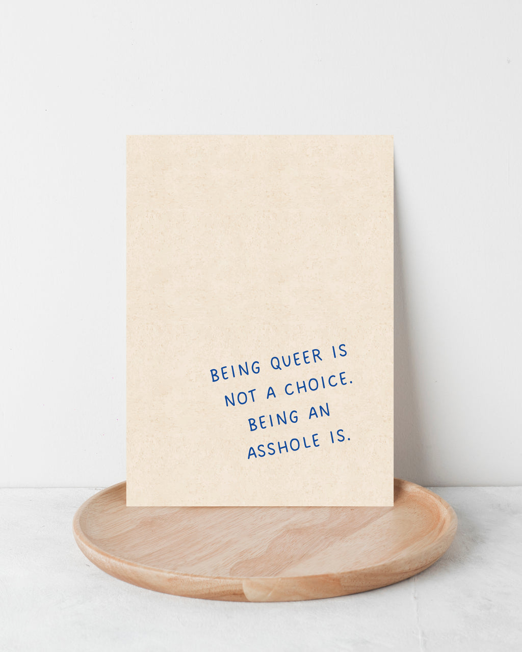 Karte "Being queer is not a choice. Being an Asshole is"