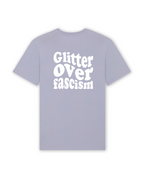 T-Shirt "Glitter over fascism"