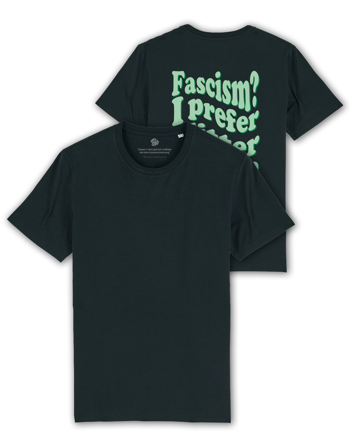 T-Shirt "Fascism? I prefer glitter and love"