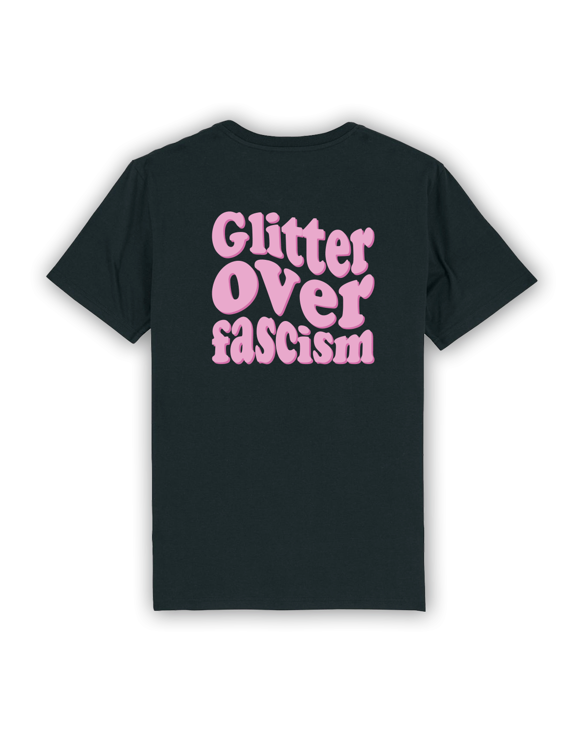 T-Shirt "Glitter over fascism"