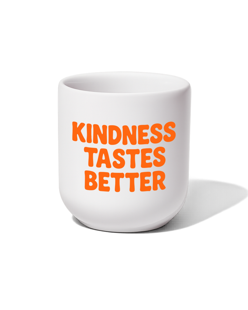 Tasse "Kindness tastes better"
