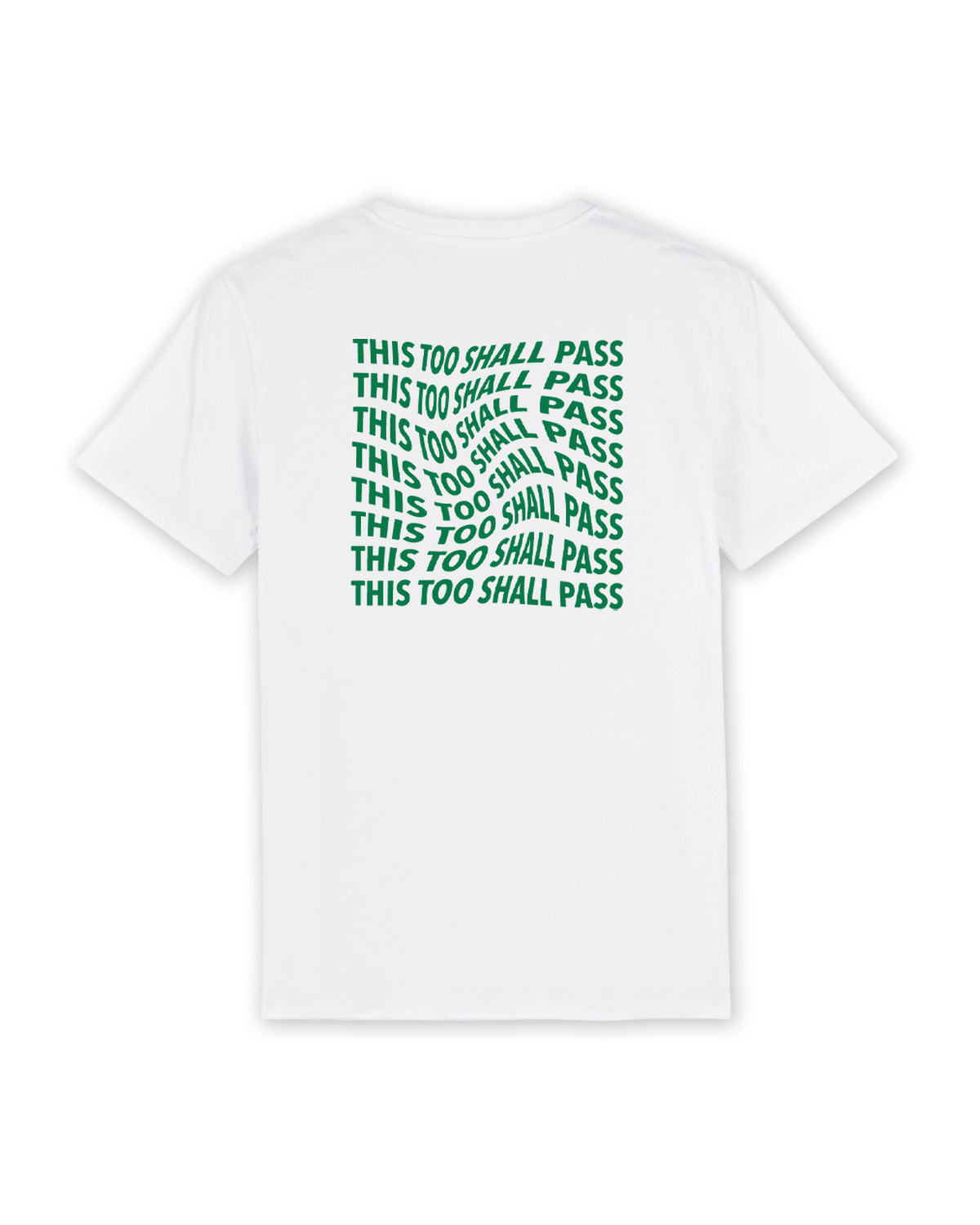 T-Shirt "This too shall pass" white/green