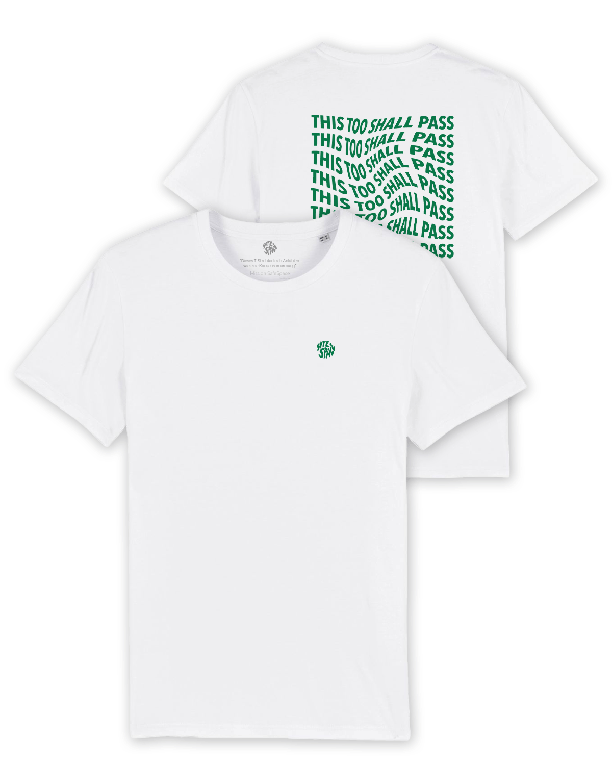 T-Shirt "This too shall pass" white/green