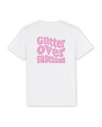 T-Shirt "Glitter over fascism"