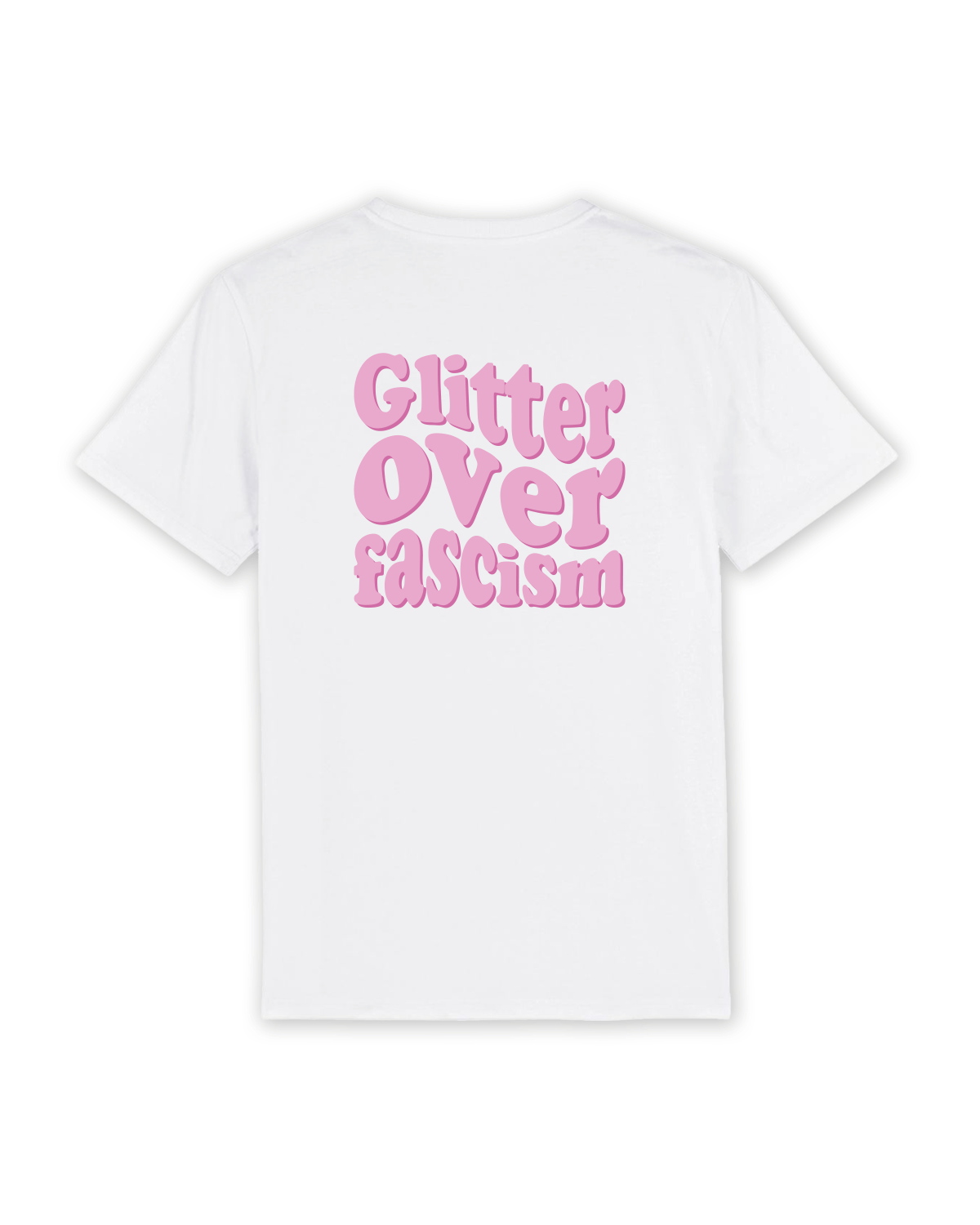 T-Shirt "Glitter over fascism"