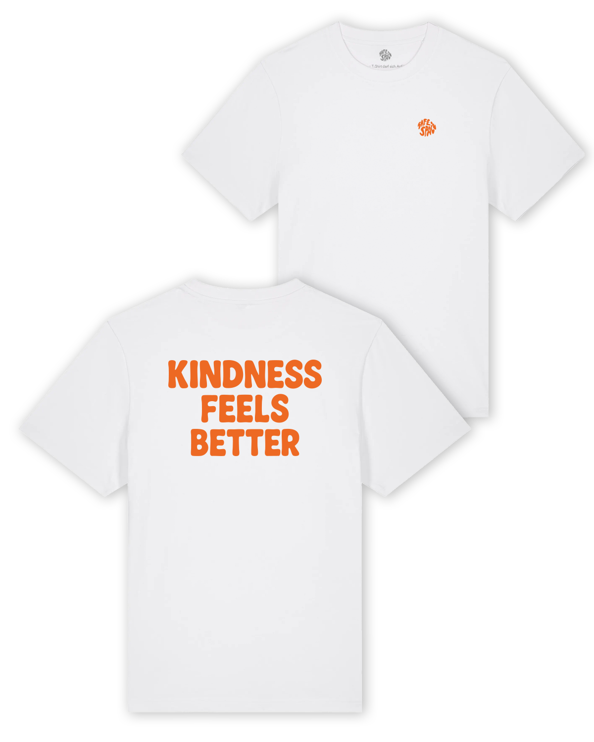 T-Shirt "Kindness feels better" white