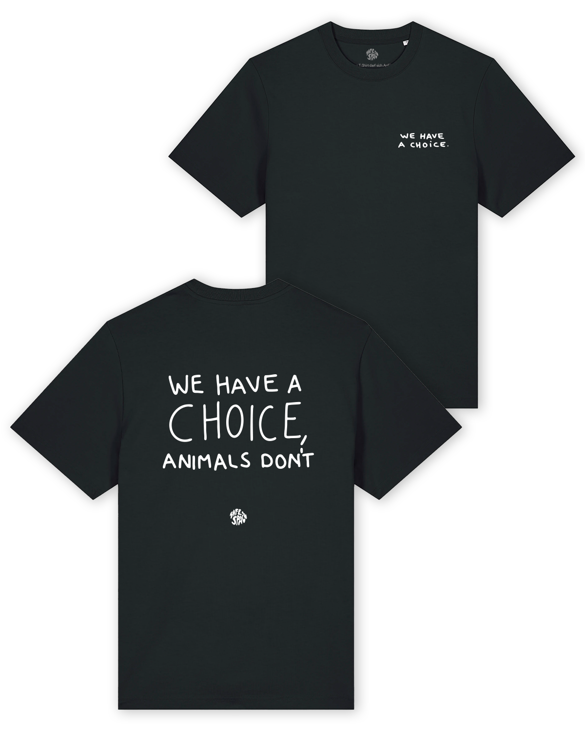 T-Shirt "We have a choice, animals don't"