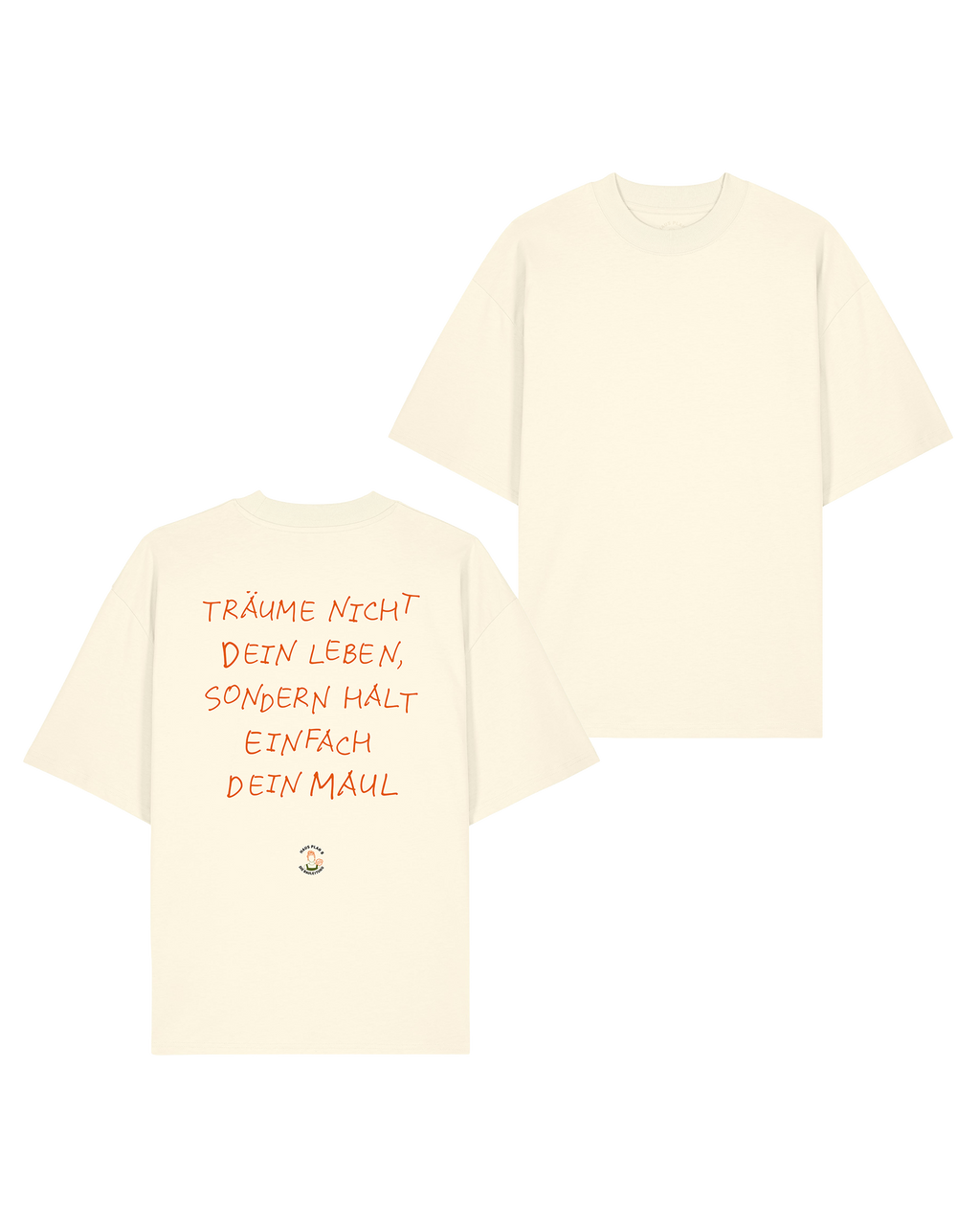 T-Shirt Unisex "Träume nicht dein Leben"