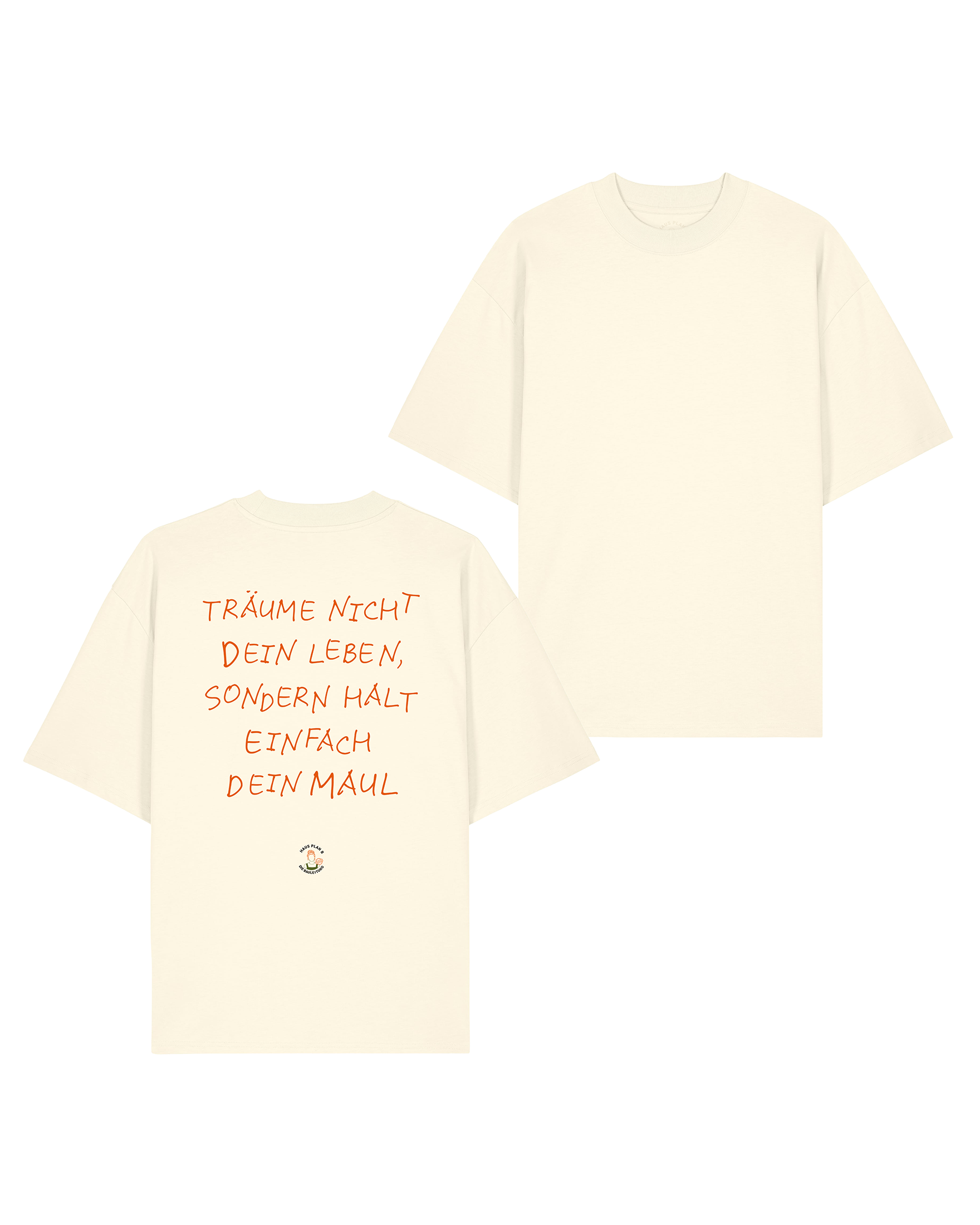 T-Shirt Unisex "Träume nicht dein Leben"