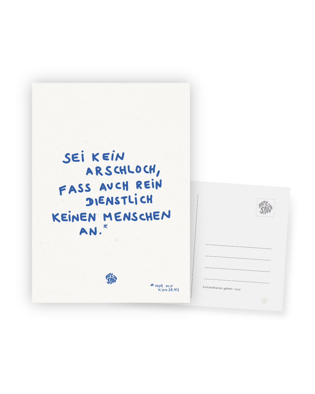 Karte "Sei kein Arschloch, fass auch rein dienstlich keinen Menschen an"