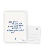 Karte "Sei kein Arschloch, fass auch rein dienstlich keinen Menschen an"
