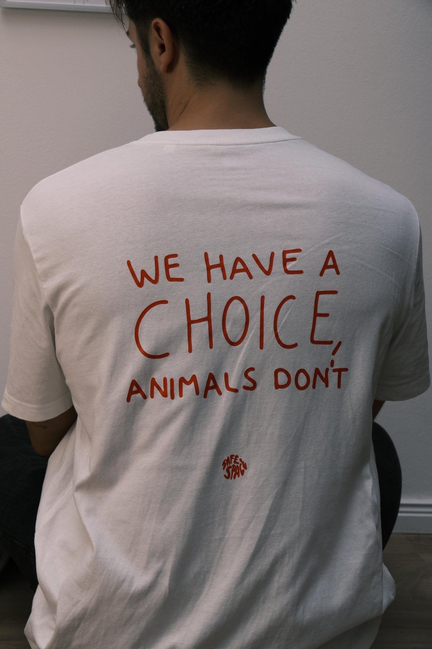 T-Shirt "We have a choice, animals don't"